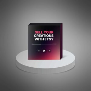 Sell Your Creations with Etsy - Advanced