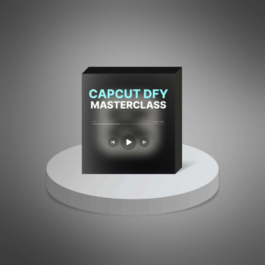 CapCut DFY Masterclass-Audio & Video Course